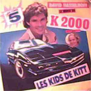 David Hasselhoff Le Héros De K 2000 Avec Julie  - Les Kids De Kitt™ flac album