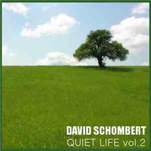 David Schombert - Quiet Life Vol.2 flac album