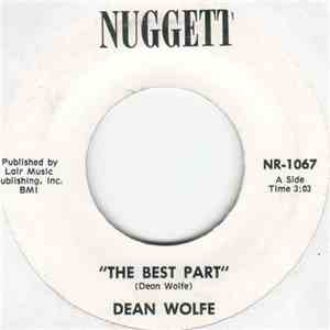 Dean Wolfe - The Best Part / We Can't Blame The People flac album