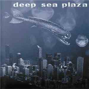 Deep Sea Plaza - Deep Sea Plaza flac album
