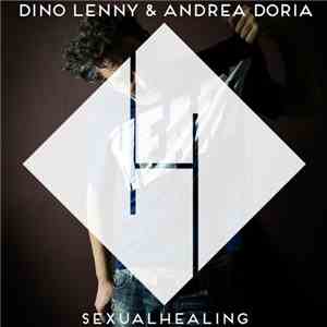 Dino Lenny & Andrea Doria - Sexual Healing flac album