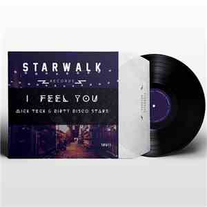 Dirty Disco Stars, Mick Teck - I Feel You flac album