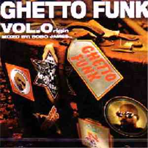 DJ Bobo James - Ghetto Funk Vol.0rigin flac album