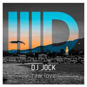 DJ Jock - Raw Love flac album