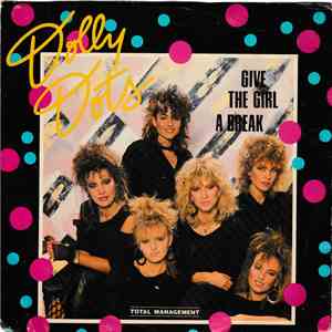 Dolly Dots - Give The Girl A Break flac album