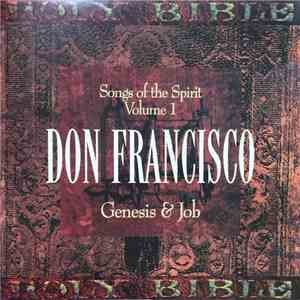 Don Francisco  - Genesis & Job (Songs Of The Spirit Volume 1) flac album