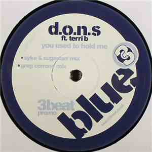 D.O.N.S. Ft. Terri B - You Used To Hold Me flac album