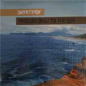 Dramady - Answer Only To The Sea flac album