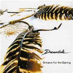 Dreamtide - Dreams For The Daring flac album