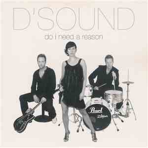 D'Sound - Do I Need A Reason flac album