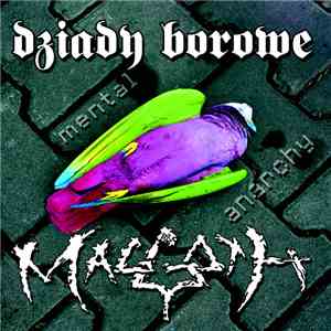 Dziady Borowe, Maggoth - Mental Anarchy flac album