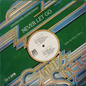 Eastbound Expressway - Never Let Go flac album