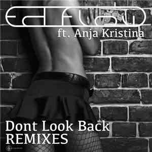 Ed Flow - Dont Look Back Remixes flac album