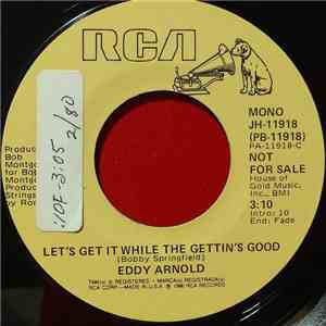 Eddy Arnold - Let's Get It While The Gettin's Good flac album