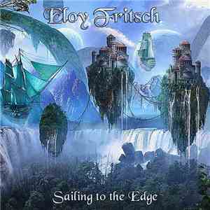 Eloy Fritsch - Sailing to the Edge flac album