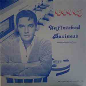 Elvis Presley - Unfinished Business flac album