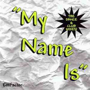 EmFactor - My Name Is flac album