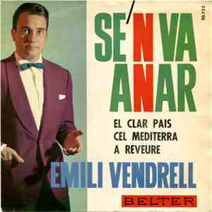 Emili Vendrell - Se'n Va Anar flac album