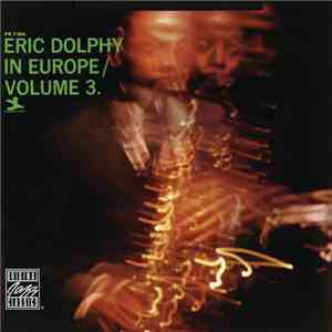 Eric Dolphy - In Europe, Vol. 3 flac album