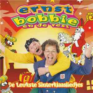Ernst, Bobbie En De Rest - De Leukste Sinterklaasliedjes flac album