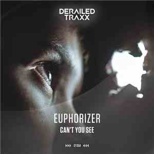 Euphorizer - Can't You See flac album