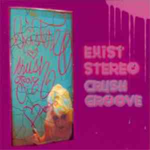 Existereo - Crush Groove flac album