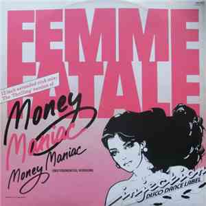 Femme Fatale  - Money Maniac flac album