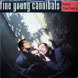 Fine Young Cannibals - Funny How Love Is flac album