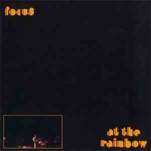 Focus  - At The Rainbow flac album