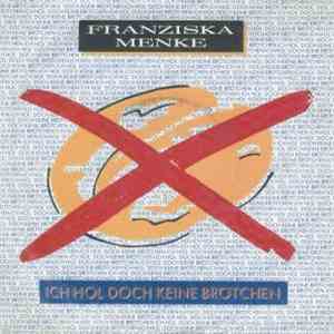 Franziska Menke - Ich Hol Doch Keine Brötchen flac album