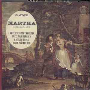 Friedrich von Flotow - Martha Highlights flac album