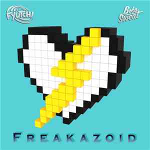 Fyütch & Boba Sweat - Freakazoid flac album