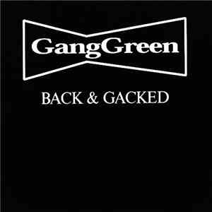 Gang Green - Back & Gacked flac album