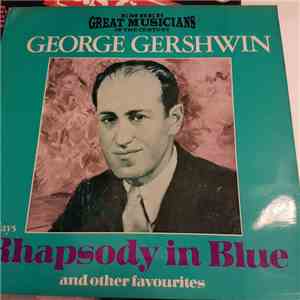 George Gershwin - Rhapsody In Blue And Other Favourites flac album