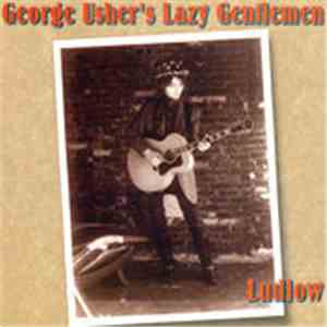 George Usher's Lazy Gentlemen - Ludlow flac album