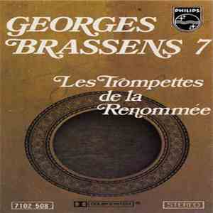 Georges Brassens - 7 - Les Trompettes De La Renommée flac album