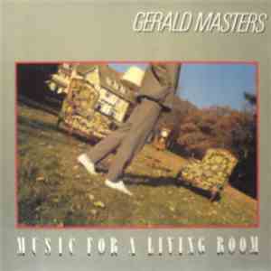 Gerald Masters - Music For A Living Room flac album