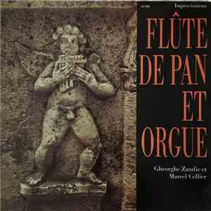 Gheorghe Zamfir Et Marcel Cellier - Improvisations Flute De Pan Et Orgue flac album