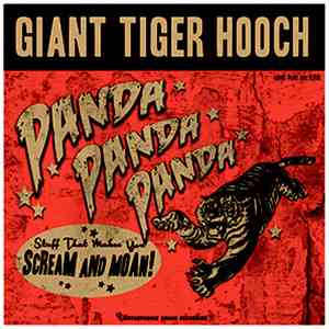 Giant Tiger Hooch - Panda! Panda! Panda! flac album