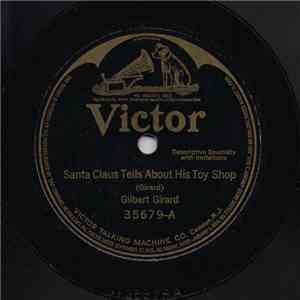 Gilbert Girard - Santa Claus Tells About His Toy Shop / Santa Claus Gives Away His Toys flac album