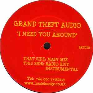 Grand Theft Audio  - I Need You Around flac album
