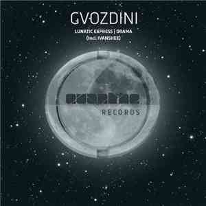 Gvozdini - Lunatic Express | Drama flac album
