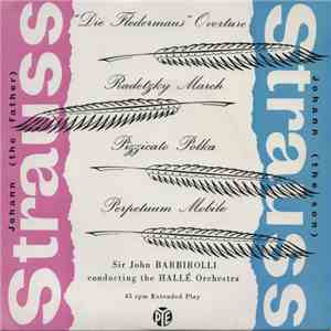 Hallé Orchestra Conducted By Sir John Barbirolli - Johann Strauss Pieces flac album