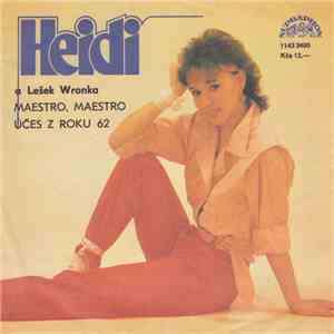Heidi A Lešek Wronka - Maestro, Maestro / Účes Z Roku 62 flac album