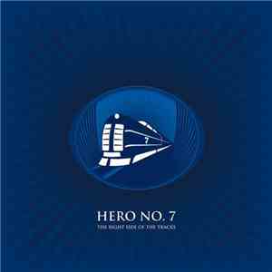 Hero No.7 - The Right Side Of The Tracks flac album