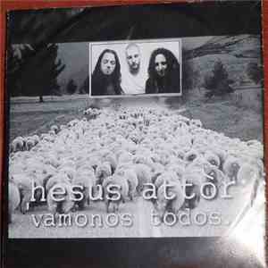 Hesus Attor - Vamonos Todos... flac album