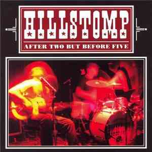 Hillstomp - After Two But Before Five flac album