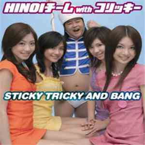 Hinoi チーム & コリッキー - Sticky Tricky And Bang flac album