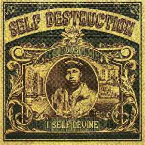 I Self Devine - Self Destruction flac album