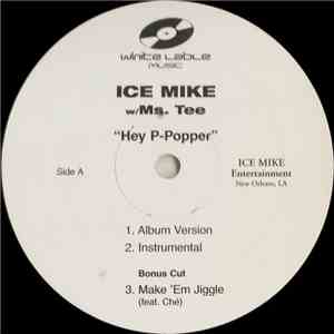 Ice Mike - Hey P-Popper flac album